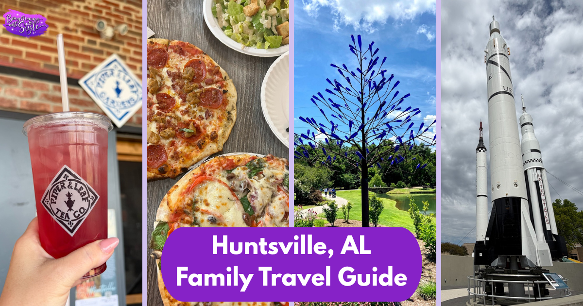 Family Travel Guide to Huntsville, AL | Best Things to Do in Huntsville With Kids 